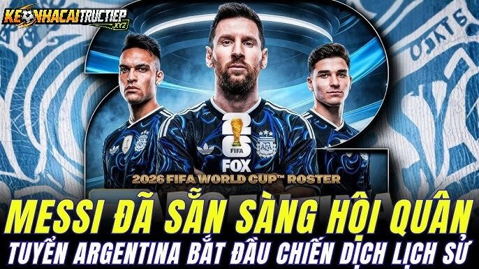 Argentina – Nhà Vô Địch Mang Áp Lực Bảo Vệ Ngôi Vương