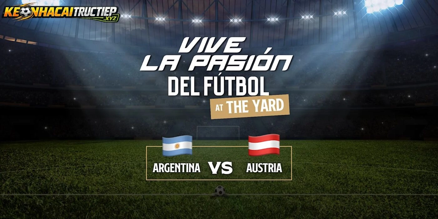 Dự Đoán Kết Quả Argentina vs Austria World Cup
