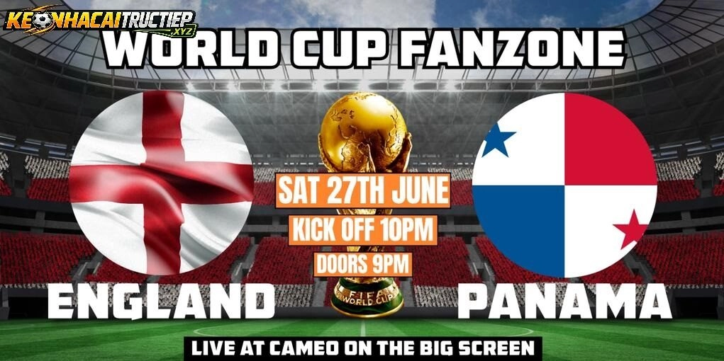 Keonhacaitructiep Cập Nhật Panama vs England World Cup