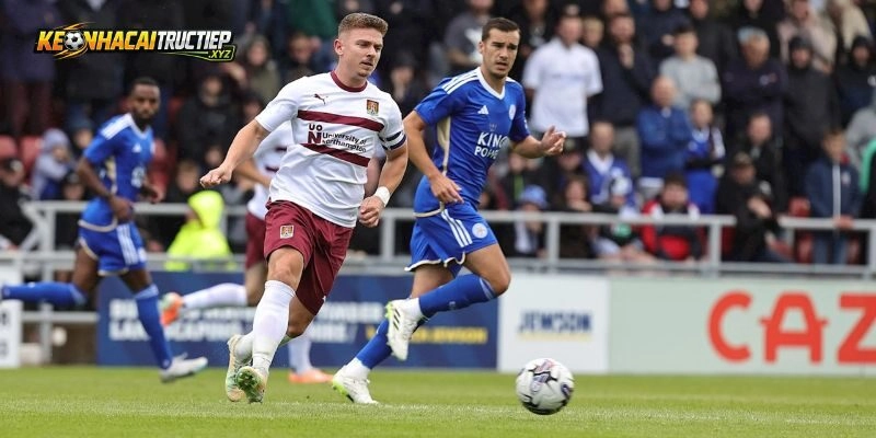 Đánh giá nhanh phong độ của Leicester vs Northampton Town