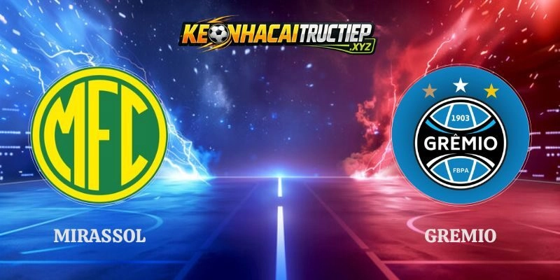 Soi Kèo Mirassol Vs Gremio Vòng 1/8 04h00 Sáng Ngày 03/08